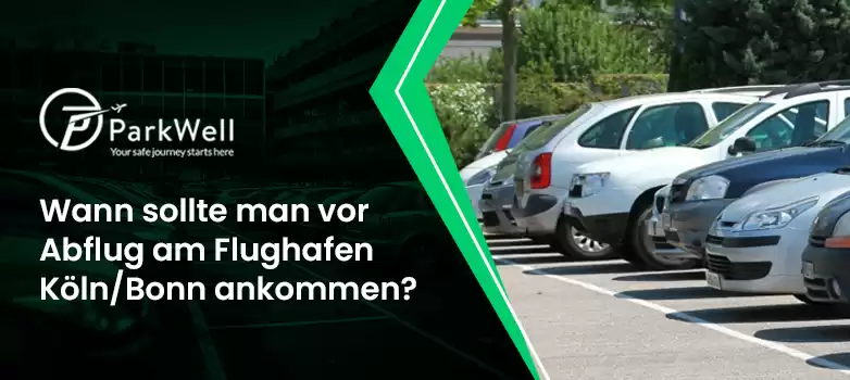 Wann sollte man vor Abflug am Flughafen Köln/Bonn ankommen?