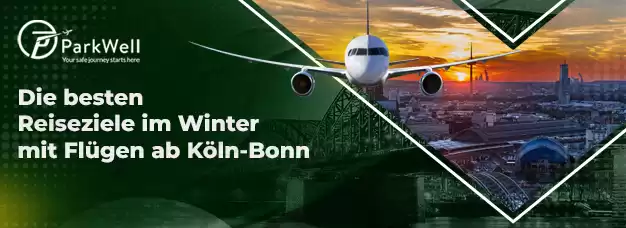 Die besten Reiseziele im Winter mit Flügen ab Köln-Bonn