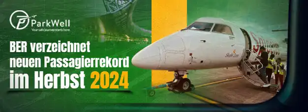 BER verzeichnet neuen Passagierrekord im Herbst 2024