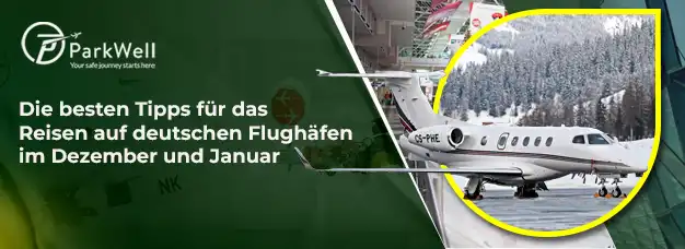 Die besten Tipps für das Reisen auf deutschen Flughäfen im Dezember und Januar