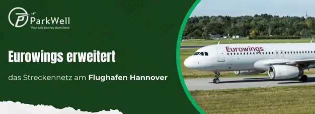 Eurowings erweitert das Streckennetz am Flughafen Hannover: Drei neue Ziele ab Sommer 2025