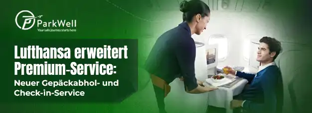 Lufthansa erweitert Premium-Service: Neuer Gepäckabhol- und Check-in-Service