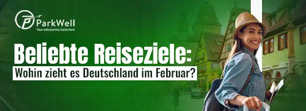 Beliebte Reiseziele: Wohin zieht es Deutschland im Februar?