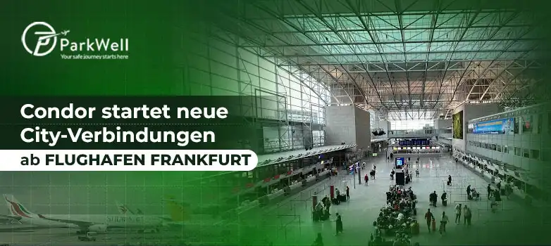 Condor startet neue City-Verbindungen ab Flughafen Frankfurt