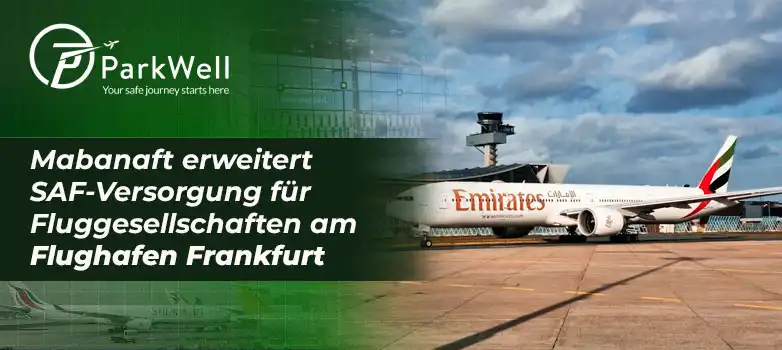 Mabanaft erweitert SAF-Versorgung für Fluggesellschaften am Flughafen Frankfurt