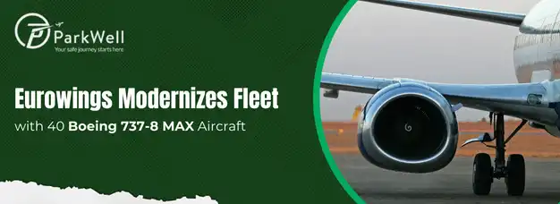 Eurowings Modernizes Fleet with 40 Boeing 737-8 MAX Aircraft