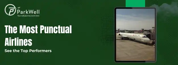 The Most Punctual Airlines of 2024