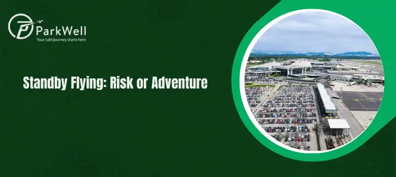 Standby Flying: Risk or Adventure