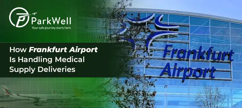 How Frankfurt Airport Is Handling Medical Supply Deliveries
